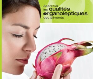 Apprécier les qualités organoleptiques des aliments - Image 1