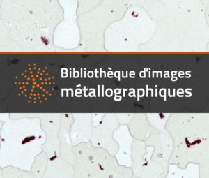 Bibliothèque d’images métallographiques - Image 1
