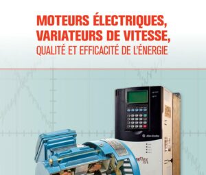 Moteurs électriques, variateurs de vitesse, qualité et efficacité de l’énergie - Image 1