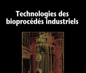 Technologies des bioprocédés industriels - Image 1