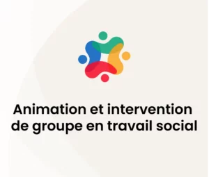 Animation et intervention de groupe en travail social - Image 1